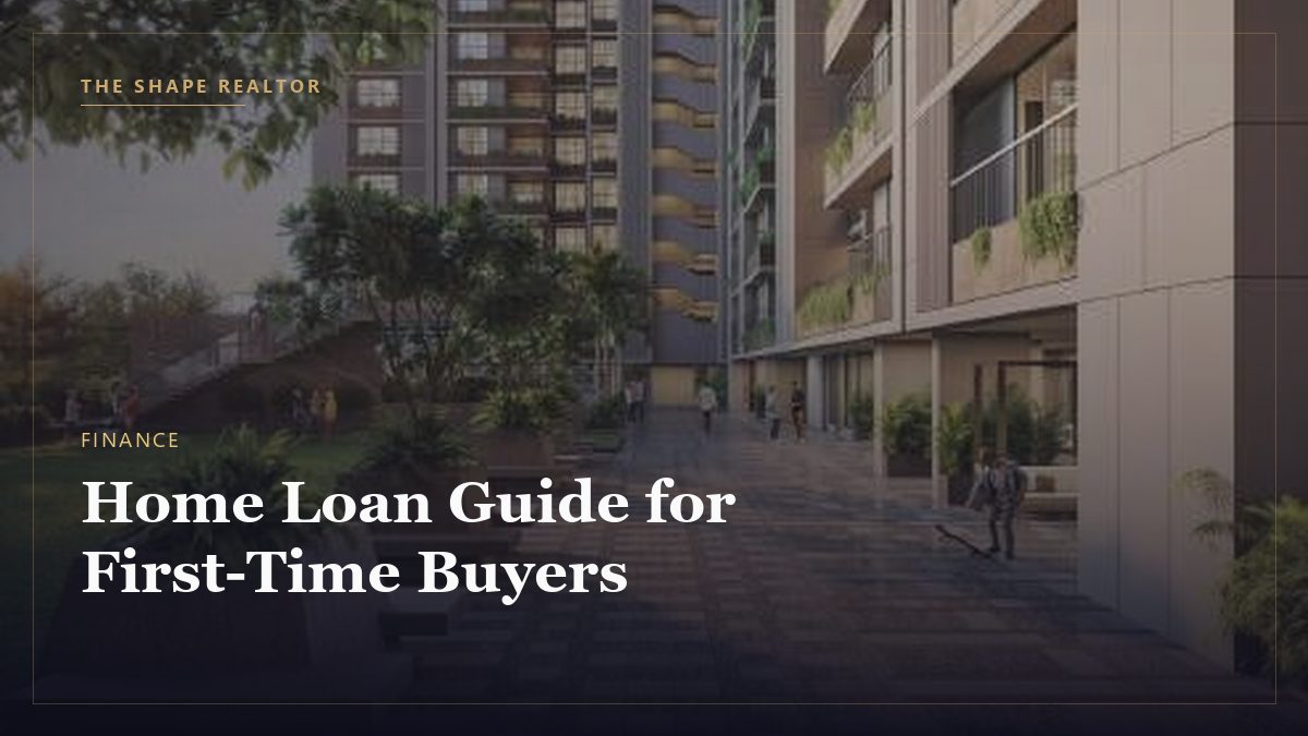 Home Loan Guide for First-Time Buyers in Ahmedabad